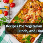 Recipes For Vegetarian Breakfast, Lunch, And Dinner